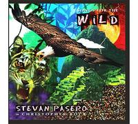 Stevan Pasero and Christopher Bock - Songs for the Wild