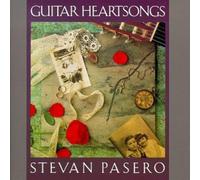 Stevan Pasero - Guitar Heartsongs