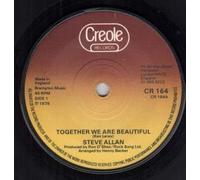 STEVE ALLAN - TOGETHER WE ARE BEAUTIFUL 7 INCH (7" VINYL 45) UK CREOLE 1979