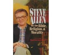 Steve Allen on the Bible, Religion, and Morality Martin Gardner, Steve Allen (Auteur)