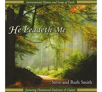 Steve and Ruth Smith - He Leadeth Me