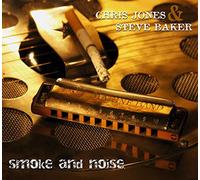 Steve Baker & Chris Jone - Smoke & Noise
