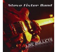 STEVE -BAND- FISTER Live Bullets (CD) Album