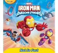 Steve Behling Iron Man and His Awesome Friends: Not So Fast (Poche)