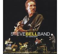 Steve Bell Band - In Concert (UK Import)