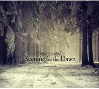 Steve Bell - Keening for The Dawn [Import]