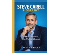 STEVE CARELL BIOGRAPHY: The Quiet Genius Who Turned Awkward Into Art