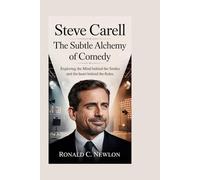 Steve Carell: The Subtle Alchemy of Comedy: Exploring the Mind Behind the Smiles and the Heart Behind the Roles
