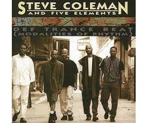 Steve Coleman - Def Trance Beat (Modalities of