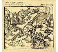 STEVE COONEY - Steve Cooney - Ceol Aras Clairsi: Tunes of the Irish Harp for Solo Guitar CD