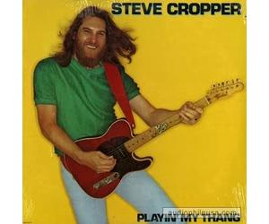 Steve Cropper - Playin' My Thang (US 1981) : Steve Cropper