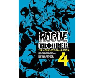 Steve Dillon - Rogue Trooper: The Complete Collection - Book 4 (Volume 4)