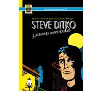 Steve Ditko - Histoires Improbables