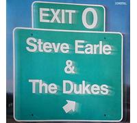Steve Earle & The Dukes - Steve Earle & The Dukes: Exit 0 [Vinyl]
