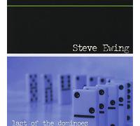 Steve Ewing - Last of the Dominoes