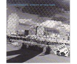Steve Forbert - Streets of this town