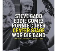 Steve Gadd, Eddie Gomez, Ronnie Cuber & WDR Big Band Center Stage (Vinyl)