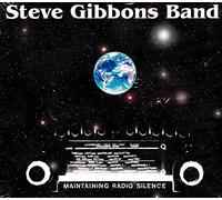 Steve Gibbons Band - Maintaining Radio Silence [Import]