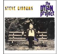 Steve Gibbons - The Dylan Project [Import]