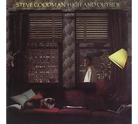 Steve Goodman - High and Outside