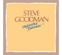 Steve Goodman - Unfinished Business [Cd]