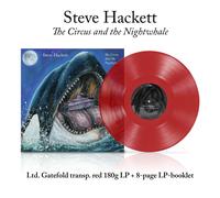 Steve Hackett – The Circus and the Nightwhale – Vinyle LP 180 g Rouge transparent