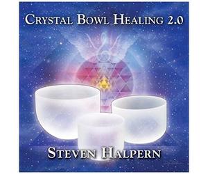 Steve Halpern - Crystal Bowl Healing 2.0 [Compact Discs]