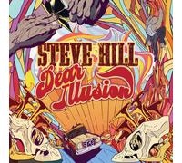 Steve Hill - Dear Illusion [New Vinyl LP]