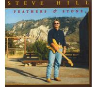 Steve Hill - Feathers & Stone [Import]