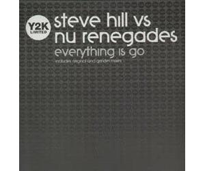 Steve Hill Vs Nu Renegades - Everything Is Go [Vinyl Single]