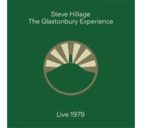 Steve Hillage The Glastonbury Experience: Live 1979 (Vinyl) 12" Album