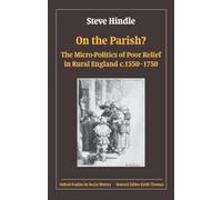 On the Parish?, Oxford Studies in Social History Steve Hindle (Auteur)