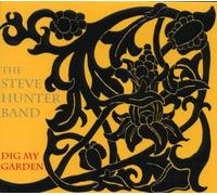 Steve Hunter Band - Dig My Garden [Import]