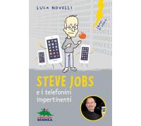 Steve Jobs e i telefonini impertinenti
