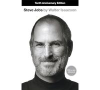 Steve Jobs: The Exclusive Biography