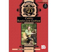 Steve Kaufman's Favorite 50 Celtic Reels A-L For Guitar