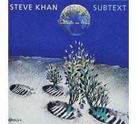 Steve Khan - Subtext