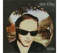 Steve Kilbey - Dabble [Import]