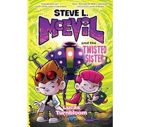 Steve L. McEvil and the Twisted Sister – The Crown Publishing Group