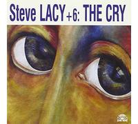 Steve Lacy + 6 - The Cry