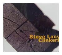 Steve Lacy - Clinkers