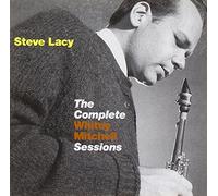 Steve Lacy - The Complete Whitey Mitchell Sessions [Import]