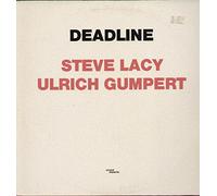 Steve Lacy & Ulrich Gumpert - Deadline [Import]
