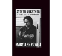 Steve Lukather: Electric Soul in Human Form