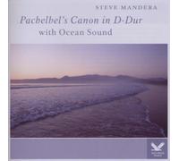 Steve Mandera - Canon in D with Ocean Sound [Import]
