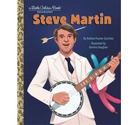 Steve Martin: A Little Golden Book Biography - Andrea Posner-Sanchez - Golden Books - ebook (ePub) - Livre
