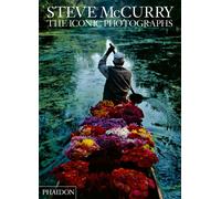 Steve Mccurry: The Iconic Photographs