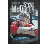 Steve McQueen - Vivre vite - Mélanie Kominek - Casa - relié - Biographie