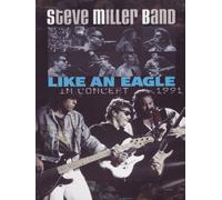 Steve Miller Band-Like an Eagle-in Concert 1991