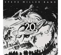 Steve Miller Band - Living in The 20th Century [Import]